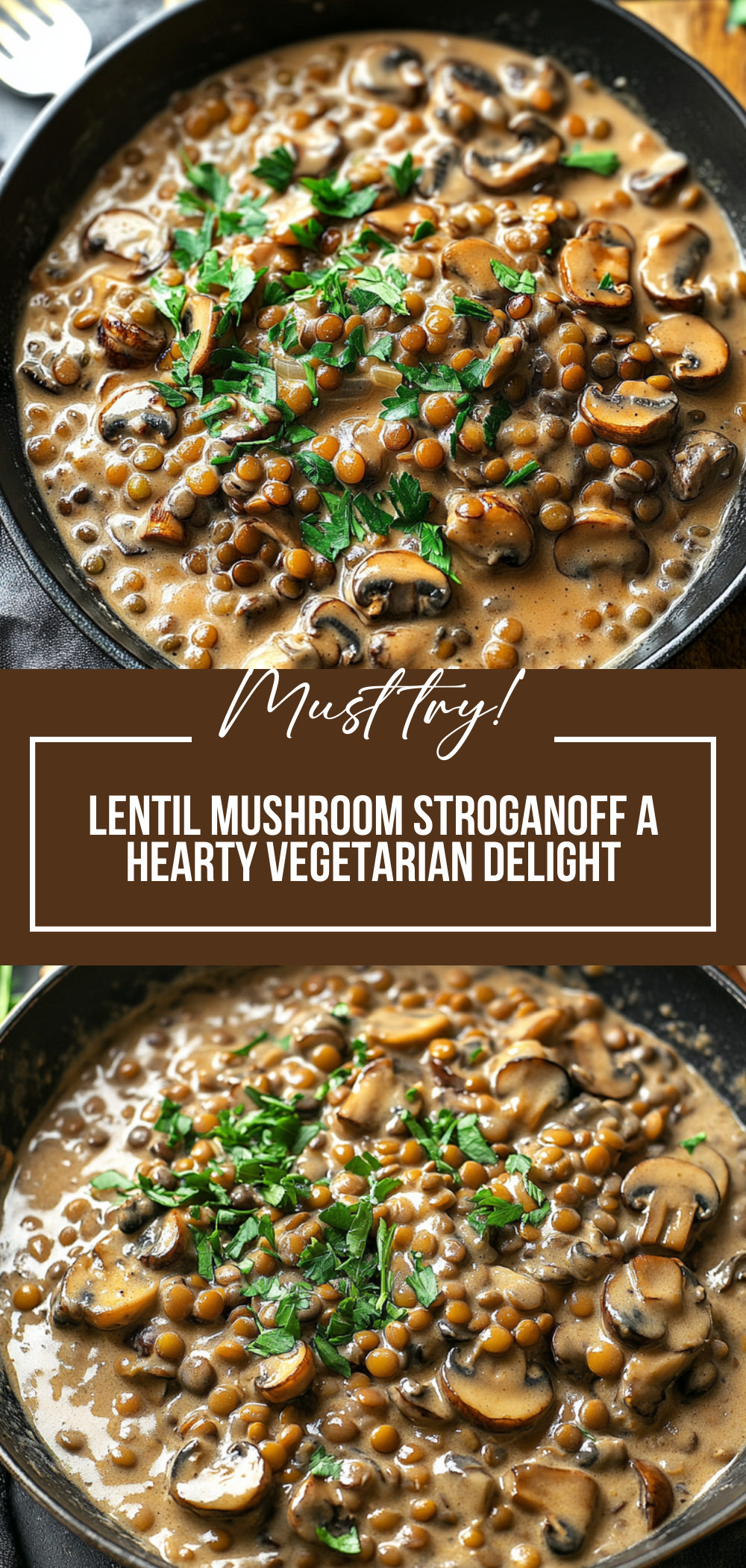 Lentil Mushroom Stroganoff: A Hearty Vegetarian Delight