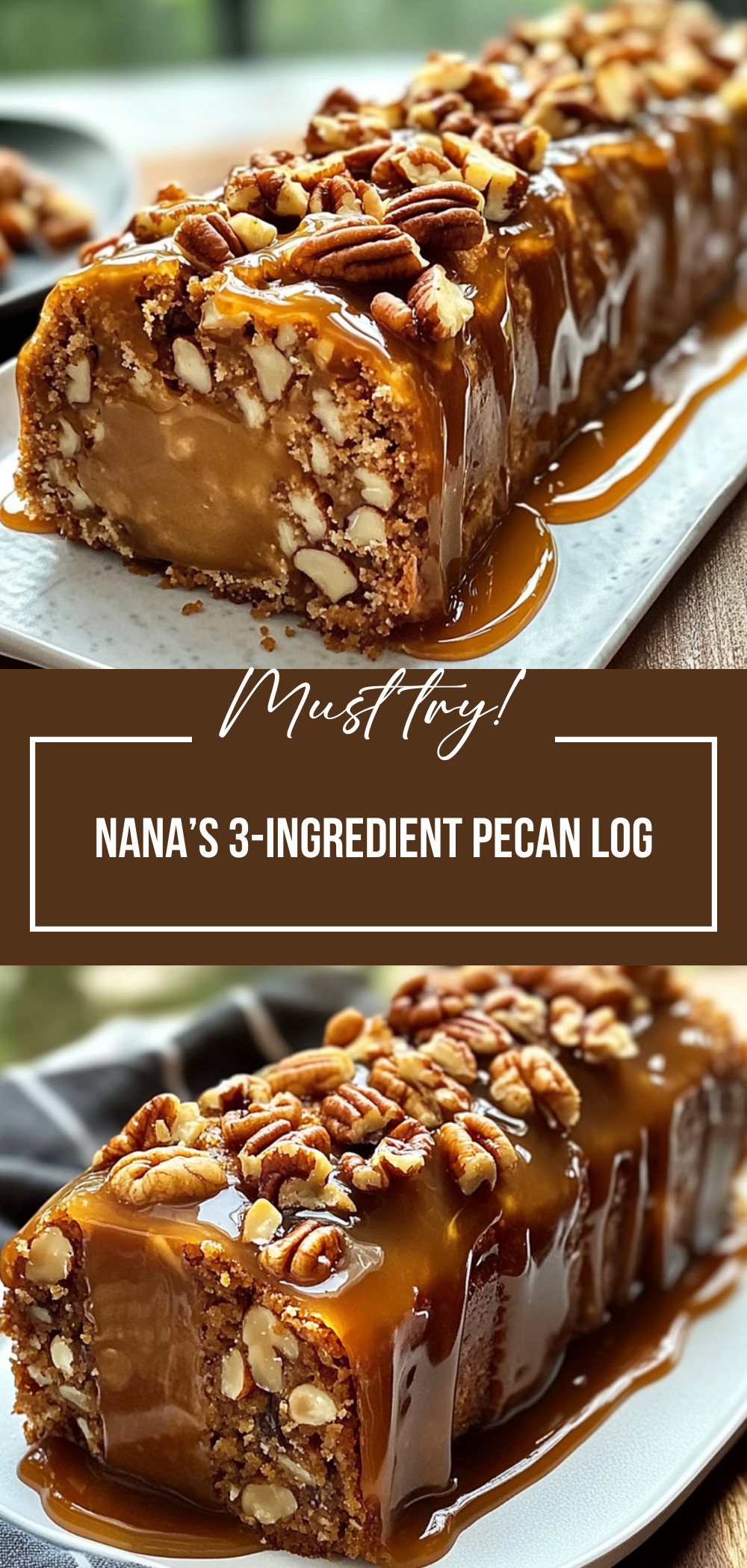 Nana’s 3-Ingredient Pecan Log