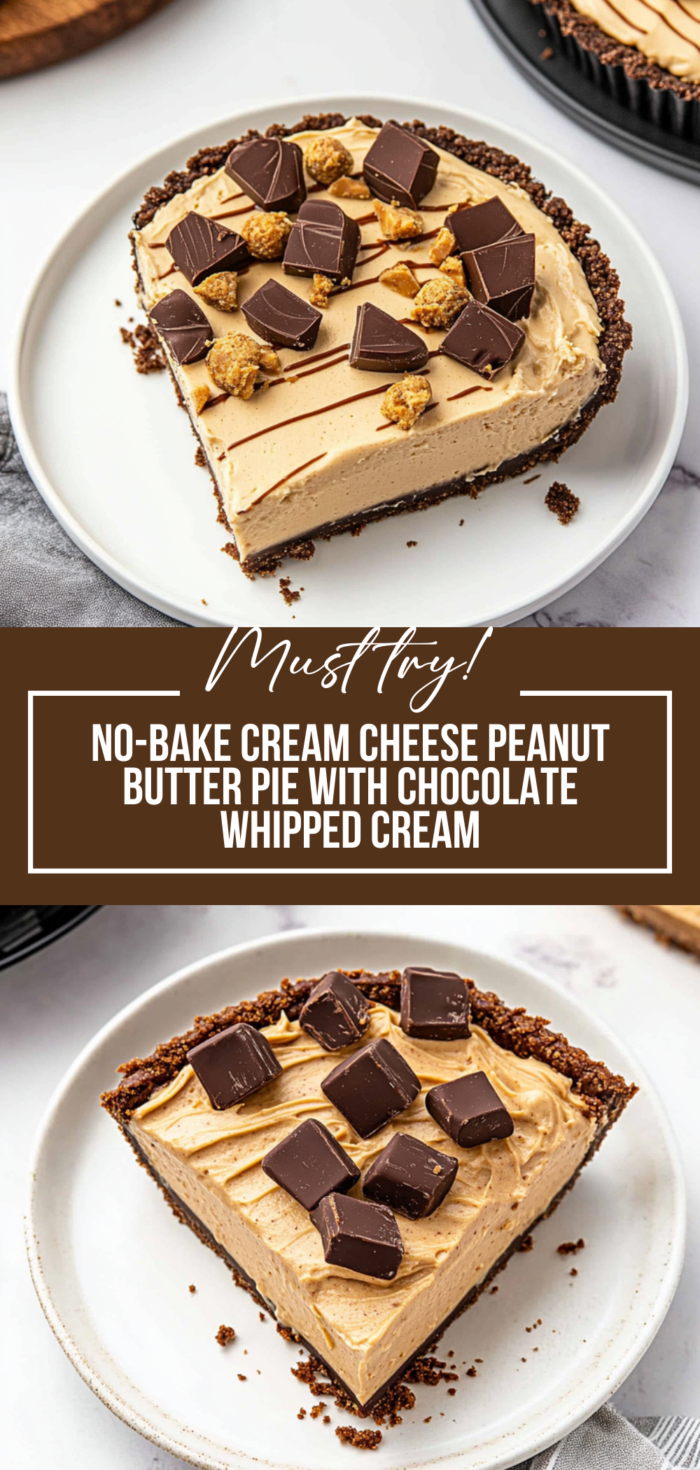 No-Bake Cream Cheese Peanut Butter Pie with Chocolate Whipped Cream