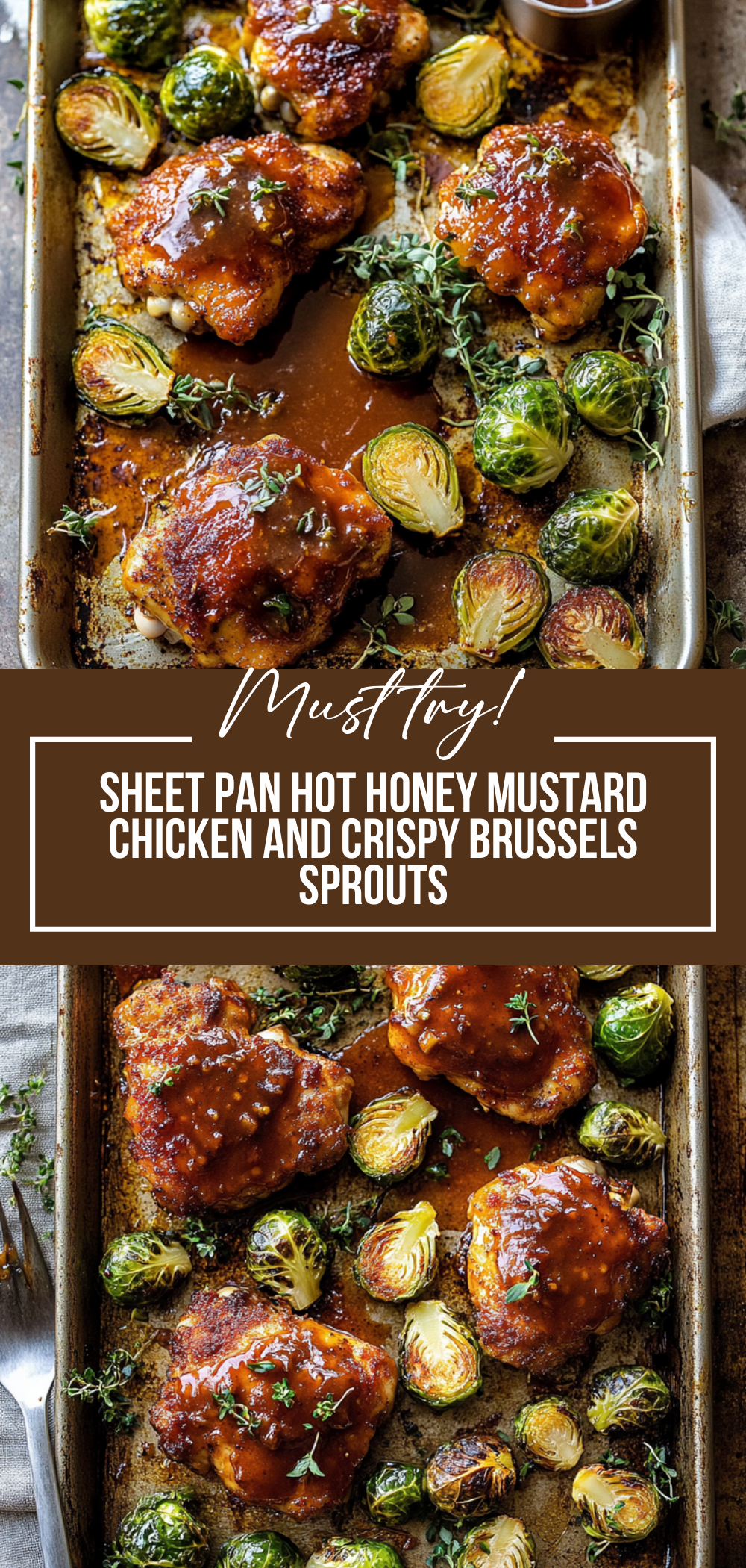 Sheet Pan Hot Honey Mustard Chicken and Crispy Brussels Sprouts.