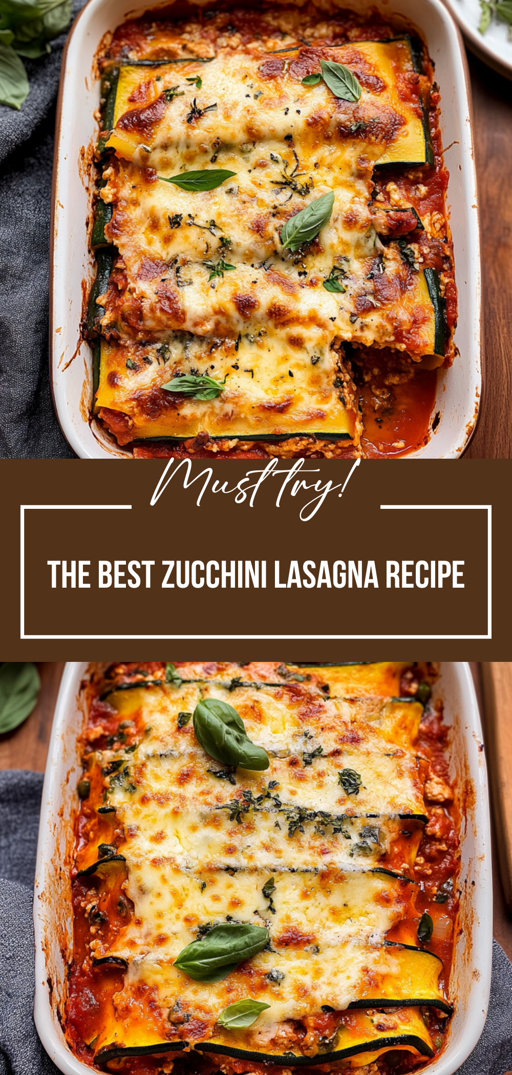 The Best Zucchini Lasagna Recipe
